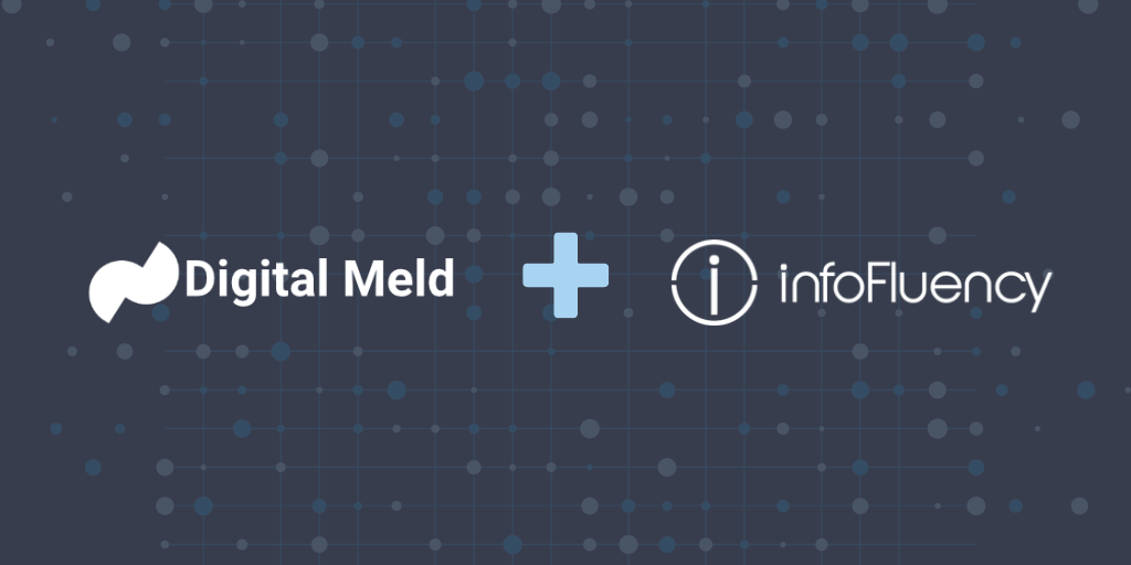infoFluency and Digital Meld Announce Strategic Partnership 